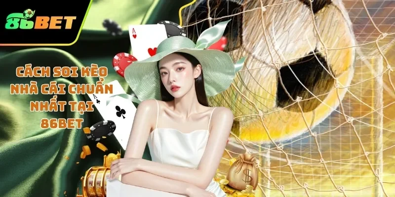 Cách soi kèo nhà cái